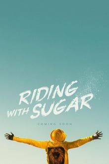 Riding With Sugar Film izle