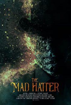 Çılgın Şapkacı – The Mad Hatter (2021) –Seyret