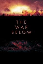 Yeraltı Savaşı – The War Below (2021) Seyret