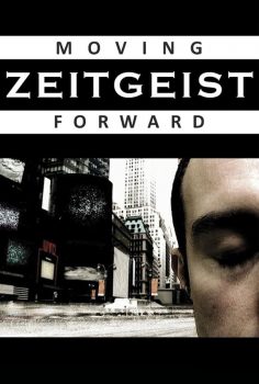 Zeitgeist: Moving Forward -Seyret